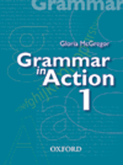 GRAMMAR IN ACTION BOOK 1