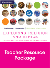 EXPLORING RELIGION AND ETHICS FOR SENIOR SECONDARY STUDENTS TEACHER RESOURCE PACK