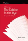 TOP NOTES: CATCHER IN THE RYE