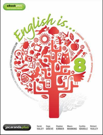 ENGLISH IS...8 ENGLISH FOR THE AC YEAR 8 & EBOOKPLUS