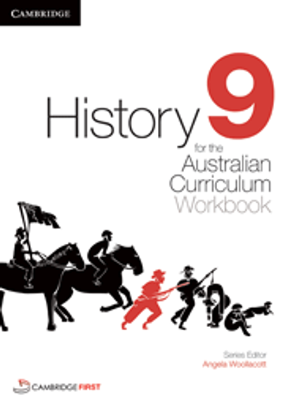 HISTORY FOR THE AUSTRALIAN CURRICULUM YEAR 9 WORKBOOK