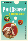 INTRODUCING PHILOSOPHY: A GRAPHIC GUIDE TO THE HISTORY OF THINKING