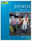 ARTWISE: VISUAL ARTS FOR THE AUSTRALIAN CURRICULUM 7-10 & EBOOKPLUS