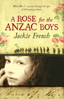 A ROSE FOR THE ANZAC BOYS