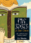 FIVE SENSES: 15 SHORT STORIES