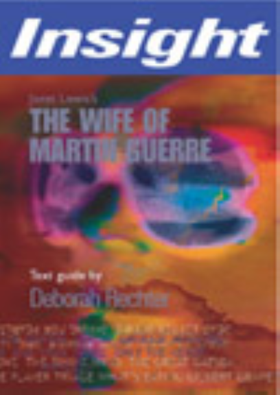 INSIGHT TEXT GUIDE: WIFE OF MARTIN GUERRE