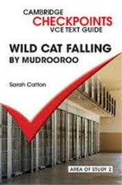 CAMBRIDGE CHECKPOINTS VCE TEXT GUIDES: WILD CAT FALLING