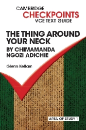 CAMBRIDGE CHECKPOINTS VCE TEXT GUIDES: THE THING AROUND YOUR NECK