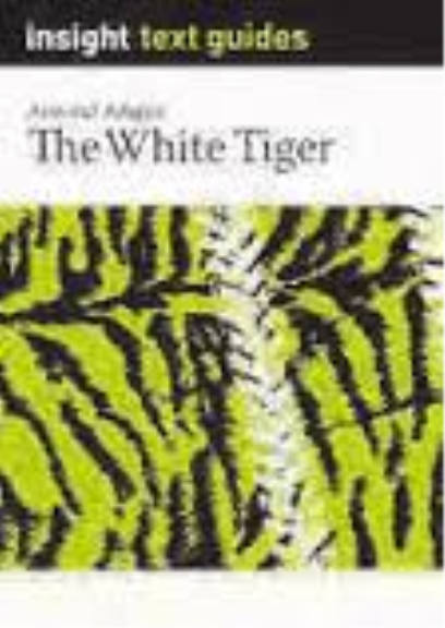 INSIGHT TEXT GUIDE: THE WHITE TIGER