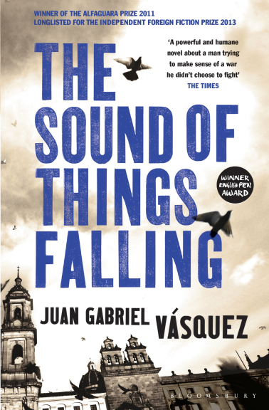 THE SOUND OF THINGS FALLING (TRANSLATION ANNE MCLEAN)