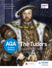 AQA A LEVEL HISTORY: THE TUDORS: ENGLAND 1485-1603