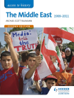 ACCESS TO HISTORY: THE MIDDLE EAST 1908-2011