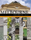 MELBOURNE SECRETS: CUISINE, CULTURE, FASHION, INTERIORS