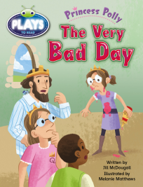 BUG CLUB: PRINCESS POLLY: THE VERY BAD DAY