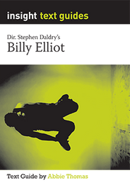 INSIGHT TEXT GUIDE: BILLY ELLIOT